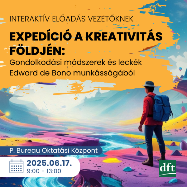 Expedíció a kreativitás földjén: Gondolkodási módszerek és leckék Edward de Bono munkásságából