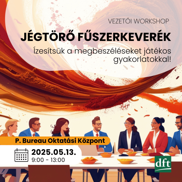 Jégtörő fűszerkeverék – Ízesítsük a megbeszéléseket játékos gyakorlatokkal!